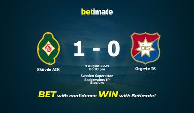 Dự đoán Skövde AIK vs Orgryte IS, tỷ lệ cá cược 04/08/2024