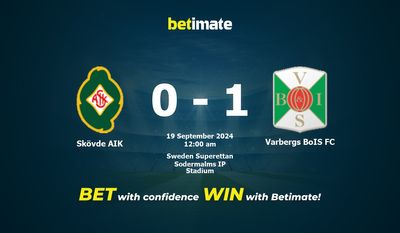 Soi kèo Skövde AIK vs Varbergs BoIS FC Dự đoán, tỷ lệ cá cược 18/09/2024