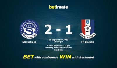 Soi kèo Slovacko II vs FK Blansko, Tỷ lệ & Mẹo cá cược 13/09/2023
