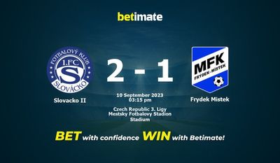 Soi kèo Slovacko II vs Frydek Mistek, Tỷ lệ & Mẹo cá cược 10/09/2023