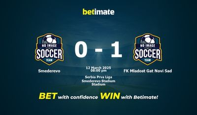 Soi kèo Smederevo vs FK Mladost Gat Novi Soi kèo, tỷ lệ & tip cá cược 12/03/2025