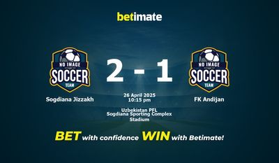 Sogdiana Jizzakh vs FK Andijan Dự đoán, Tỷ lệ cược & Mẹo cá cược 26/04/2025