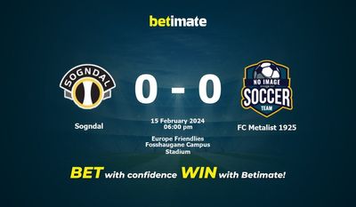 Sogndal vs FC Metalist 1925 Dự đoán, tỷ lệ & tip cá cược 15/02/2024