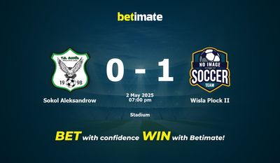 Sokol Aleksandrow vs Wisla Plock II Dự đoán, Tỷ lệ cược & Mẹo cá cược 05/02/2025