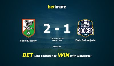 Sokol Kleczew vs Flota Swinoujscie Dự đoán, tỷ lệ và tip cá cược 12/04/2025