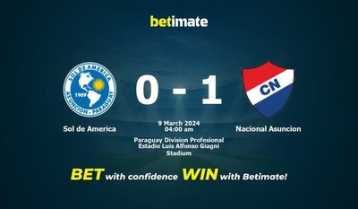 Dự đoán Sol de America vs Nacional Asuncion, Tỷ lệ & Mẹo cá cược 08/03/2024