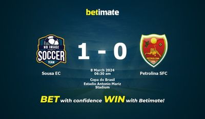 Sousa EC vs Petrolina SFC Dự đoán, tỷ lệ và tip cá cược 07/03/2024