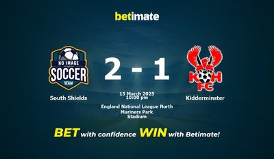 Dự đoán South Shields vs Kidderminster, Tỷ lệ cược & Mẹo cá cược 03/15/2025
