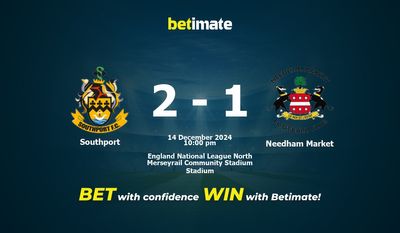 Dự đoán thị trường Southport vs Needham, tỷ lệ cược & mẹo cá cược 14/12/2024