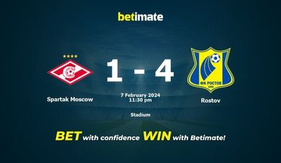 Soi kèo Spartak Moscow vs Rostov, Tỷ lệ & Mẹo cá cược 07/02/2024