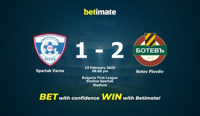 Soi kèo Spartak Varna vs Botev Plovdiv, tỷ lệ và tip cá cược 15/02/2025