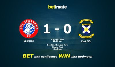 Soi kèo Spartans vs East Fife, Tỷ lệ & Mẹo cá cược 02/03/2024