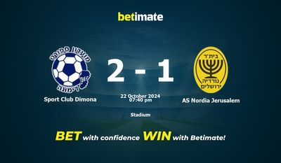 Dự đoán, Tỷ lệ cược & Mẹo cá cược Sport Club Dimona vs AS Nordia Jerusalem 22/10/2024