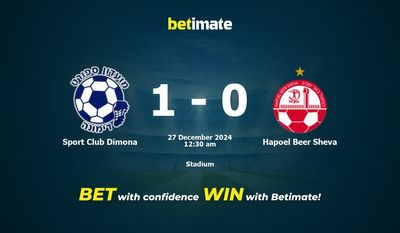 Dự đoán, Tỷ lệ cược & Mẹo cá cược Sport Club Dimona vs Hapoel Beer Sheva 26/12/2024