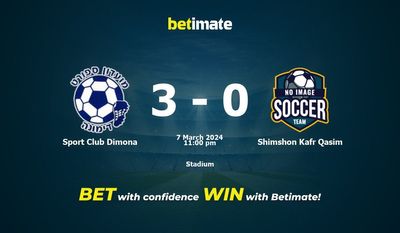 Dự đoán Sport Club Dimona vs Shimshon Kafr Qasim, Tỷ lệ & Mẹo cá cược 07/03/2024