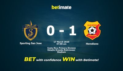 Dự đoán, Tỷ lệ cược và Mẹo cá cược Sporting San Jose vs Herediano 17/03/2025