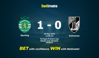 Dự đoán Sporting vs Guimaraes, Tỷ lệ cược & Mẹo cá cược 05/17/2025