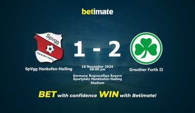 Dự đoán, tỷ lệ cược và mẹo cá cược SpVgg Hankofen-Hailing vs Greuther Furth II 16/11/2024