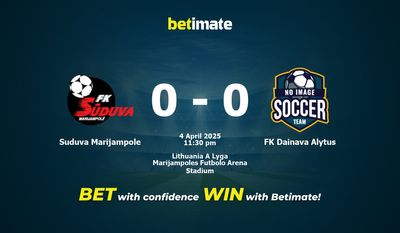 Soi kèo Suduva Marijampole vs FK Dainava Alytus, tỷ lệ cá cược 04/04/2025