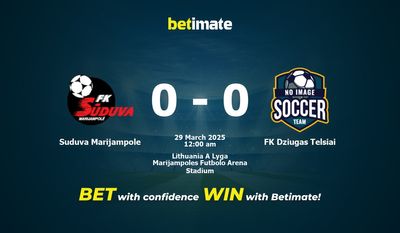 Soi kèo Suduva Marijampole vs FK Dziugas Telsiai, Tỷ lệ & Mẹo cá cược 28/03/2025