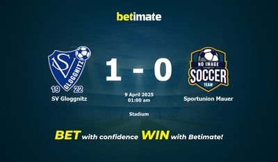 Soi kèo SV Gloggnitz vs Sportunion Mauer, tỷ lệ cá cược 08/04/2025