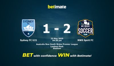Dự đoán, Tỷ lệ cược & Mẹo cá cược Sydney FC U21 vs NWS Spirit FC 23/05/2025