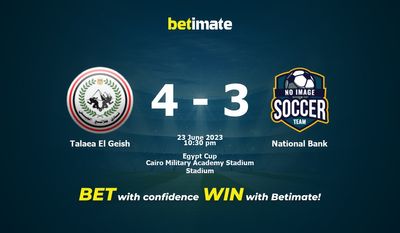 Soi kèo dự đoán Talaea El Geish vs National Bank ngày 23/06/2023
