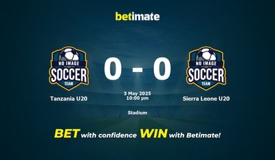 Dự đoán Tanzania U20 vs Sierra Leone U20, Tỷ lệ cược & Mẹo cá cược 05/03/2025