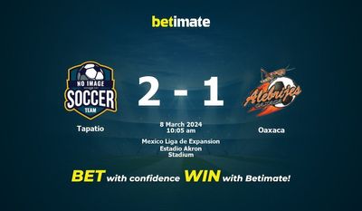 Soi kèo Tapatio vs Oaxaca, Tỷ lệ & Mẹo cá cược 08/03/2024