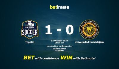 Dự đoán Tapatio vs Universidad Guadalajara, tỷ lệ cá cược 12/10/2023