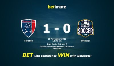 Dự đoán Taranto vs Brindisi, tỷ lệ và tip cá cược 18/11/2023