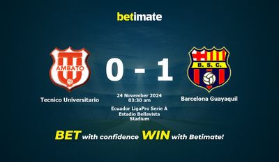 Nhận định dự đoán Tecnico Universitario vs Barcelona Guayaquil, tỷ lệ và tip cá cược 23/11/2024