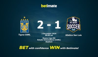Nhận định dự đoán Tigres UANL vs Atletico San Luis ngày 02/12/2024