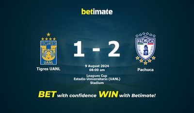 Dự đoán Tigres UANL vs Pachuca, tỷ lệ và tip cá cược 09/08/2024