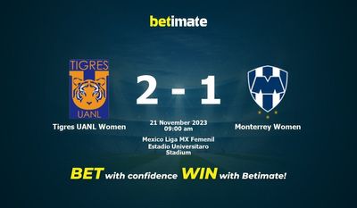 Dự đoán, tỷ lệ và mẹo cá cược Tigres UANL Women vs Monterrey Women 21/11/2023