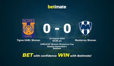 Dự đoán, tỷ lệ và mẹo cá cược Tigres UANL Women vs Monterrey Women 23/08/2024