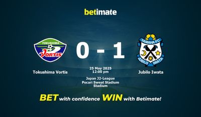 Soi kèo Tokushima Vortis vs Jubilo Iwata, tỷ lệ cá cược 25/05/2025