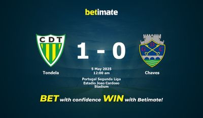 Dự đoán Tondela vs Chaves, Tỷ lệ cược & Mẹo cá cược 05/04/2025