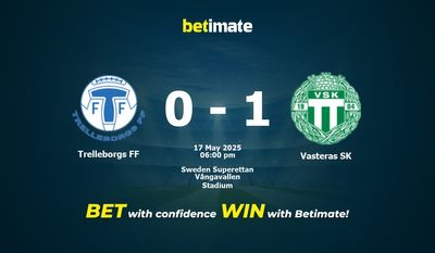 Dự đoán Trelleborgs FF vs Vasteras SK, tỷ lệ cá cược 17/05/2025