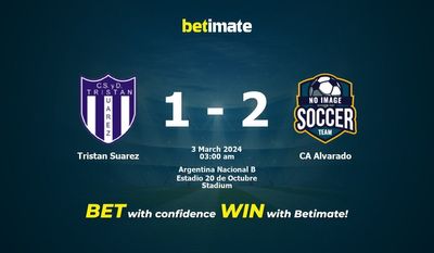 Dự đoán Tristan Suarez vs CA Alvarado, tỷ lệ và tip cá cược 02/03/2024