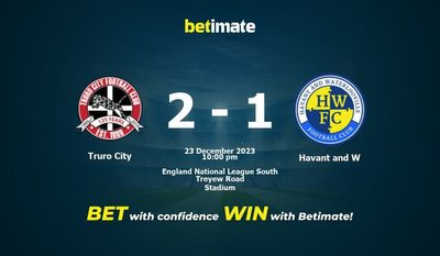 Dự đoán Truro City vs Havant và W, Tỷ lệ & Mẹo cá cược 23/12/2023