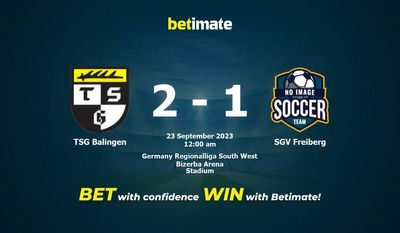 Dự đoán TSG Balingen vs SGV Freiberg, tỷ lệ và tip cá cược 22/09/2023