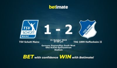 Dự đoán TSV Schott Mainz vs TSG 1899 Hoffenheim II, tỷ lệ và mẹo cá cược 21/10/2023