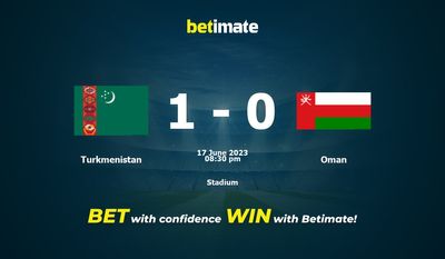 Soi kèo Turkmenistan vs Oman ngày 17/06/2023