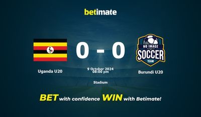 Dự đoán U20 Uganda vs U20 Burundi, Tỷ lệ cược & Mẹo cá cược 10/09/2024