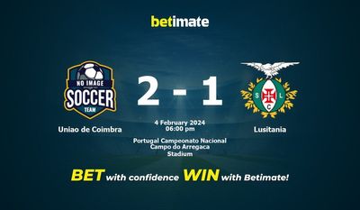 Dự đoán Uniao de Coimbra vs Lusitania, Tỷ lệ & Mẹo cá cược 04/02/2024