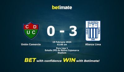 Dự đoán Unión Comercio vs Alianza Lima, tỷ lệ cá cược 18/02/2024