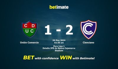 Dự đoán Unión Comercio vs Cienciano, Tỷ lệ & Mẹo cá cược 27/05/2024