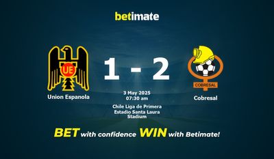 Dự đoán Union Espanola vs Cobresal, Tỷ lệ cược & Mẹo cá cược 05/03/2025