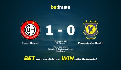Dự đoán Union Huaral vs Comerciantes Unidos ngày 19/06/2023